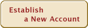 Establish a new account